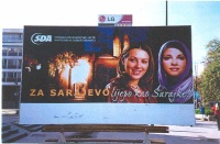 "For a Sarajevo Beautiful as Sarajevan Women", SDA election billboard, Sarajevo Canton. Author's photo.
